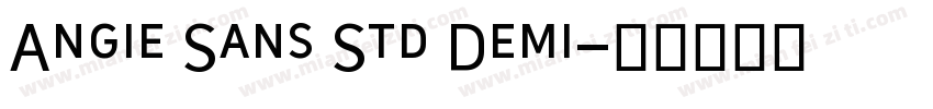 Angie Sans Std Demi字体转换